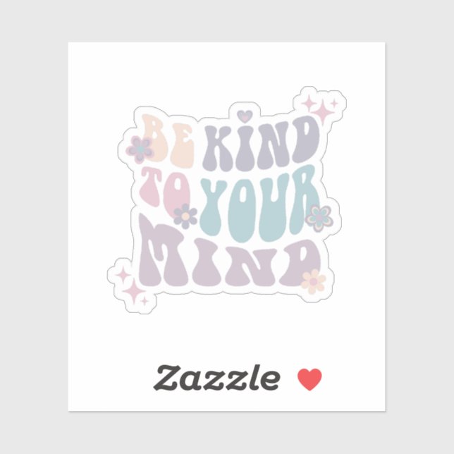 Be Kind to Your mind | Hippie French Grey  (Sheet)