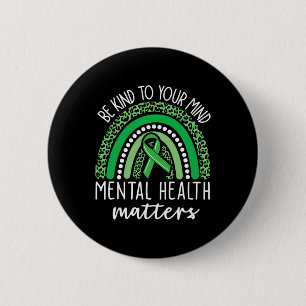 Be Kind To Your Mind Leopard Rainbow Mental Health 6 Cm Round Badge