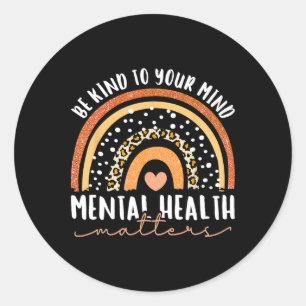 Be Kind To Your Mind Leopard Rainbow Mental Health Classic Round Sticker