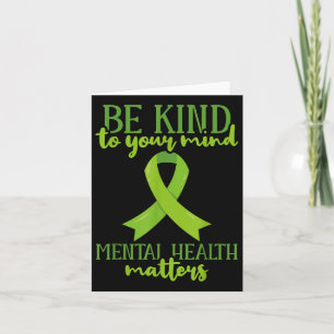 Be Kind To Your Mind Mental Health Awareness Card