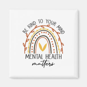 Be Kind To Your Mind Mental Health Problems Magnet