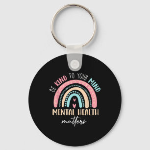 Be Kind To Your Mind Mental Health S Awareness _5  Key Ring