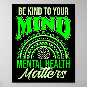 Be Kind To Your Mind Mental Health S Awareness  Poster
