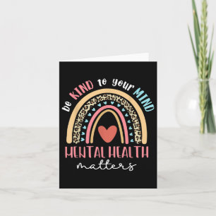 Be Kind To Your Mind Mental Health S Awareness Rai Card
