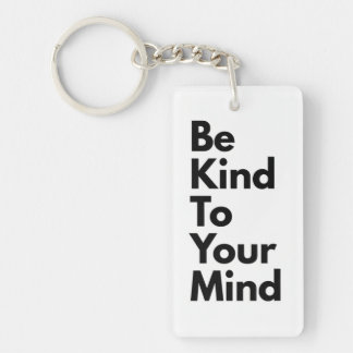 Be Kind To Your Mind" Minimalist Keychain