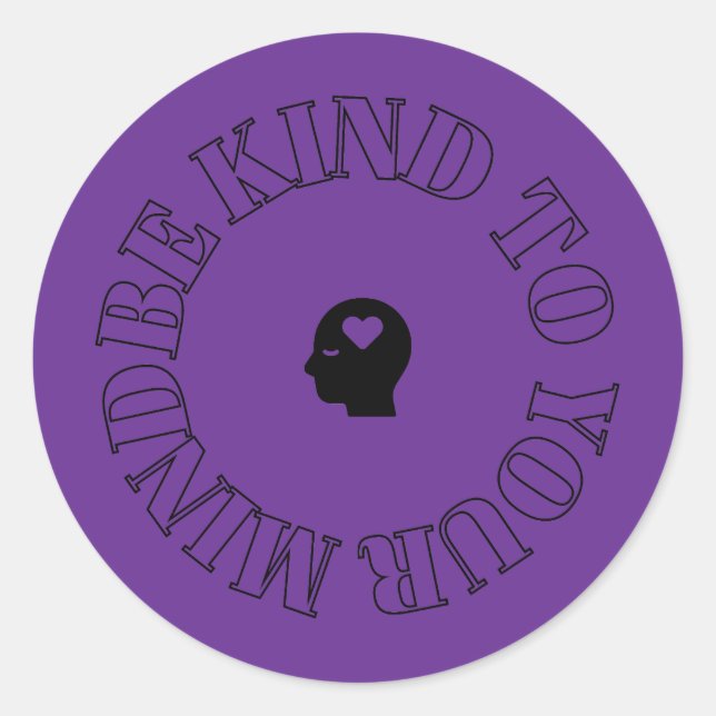 Be Kind to Your Mind Purple Circle Sticker  (Front)