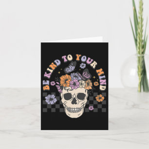 Be Kind To Your Mind Retro Floral Skull Mental Hea Card