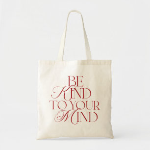 Be Kind to Your Mind Tote Bag Red