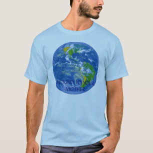 BE KIND TO YOUR MOTHER T-Shirt