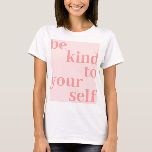 Be Kind to Yourself, Berry Red T-Shirt (Front)