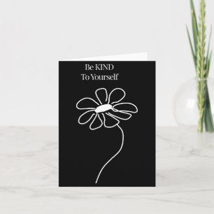 Be Kind To Yourself Minimalist Flower Self Love  Card