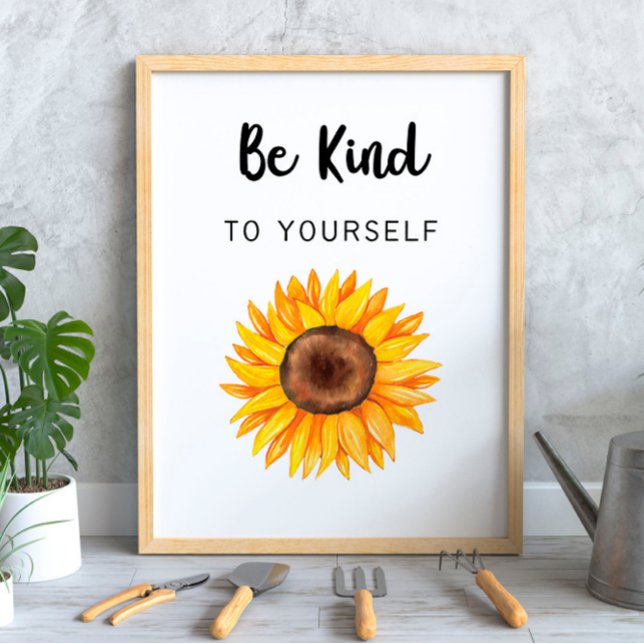 Be Kind to Yourself Sunflower Poster (Creator Uploaded)