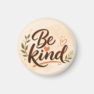 Be Kind Typography Magnet