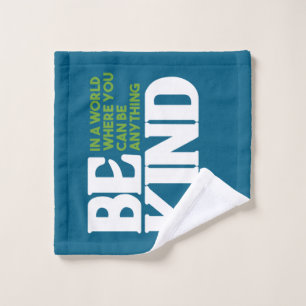 Be Kind Wash Cloth