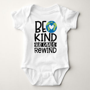 Be Kind We Can't Rewind Earth Day Heart Baby Bodysuit