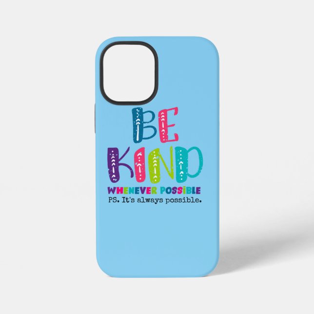 Be Kind Whenever Possible iPhone Case (Back)