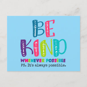 Be Kind Whenever Possible Postcard