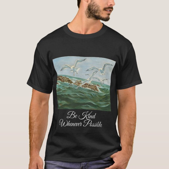 Be Kind Whenever Possible T-Shirt (Front)