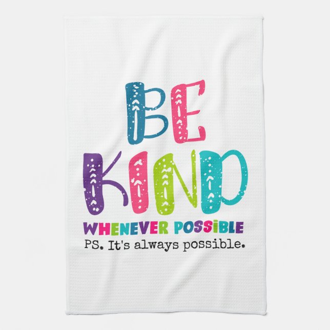 Be Kind Whenever Possible Tea Towel (Vertical)