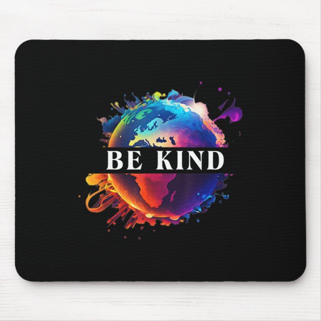 Be Kind With Mother Earth Environmental Protection Mouse Pad (Front)