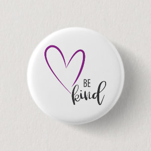 Be kind withHeart, Love, Trendy, Cool Button