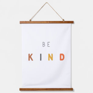 be kind. Wood Topped Wall Tapestry