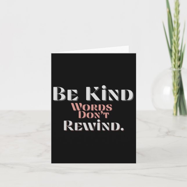 Be Kind Words Don't Rewind Unity Day Anti Bullying Card (Front)