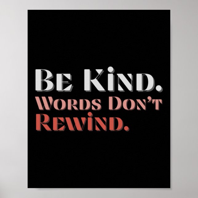 Be Kind Words Don't Rewind Unity Day Anti Bullying Poster (Front)