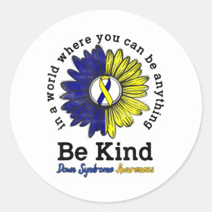 Be Kind World Down Syndrome Day Awareness Ribbon Classic Round Sticker