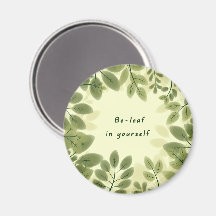 Be Leaf in Yourself Magnet