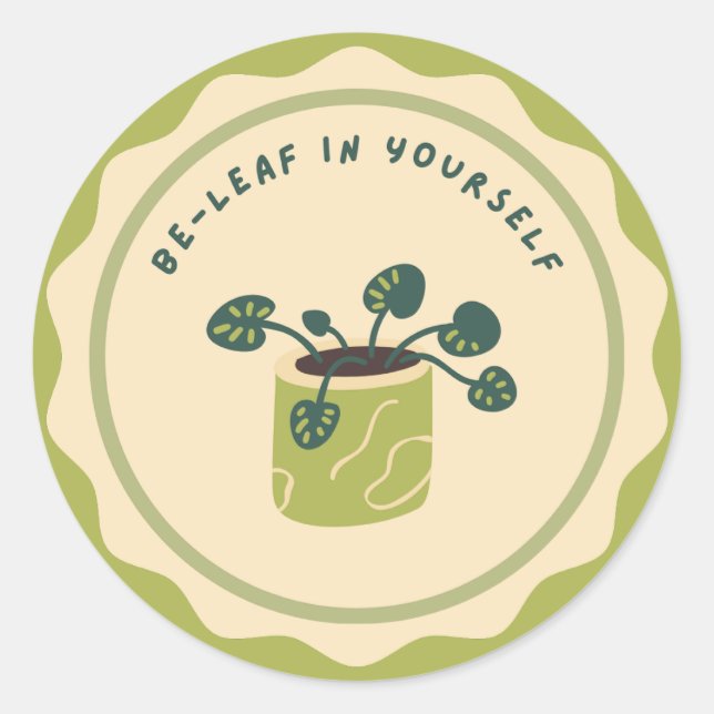 Be-Leaf In Yourself Stickers (Front)
