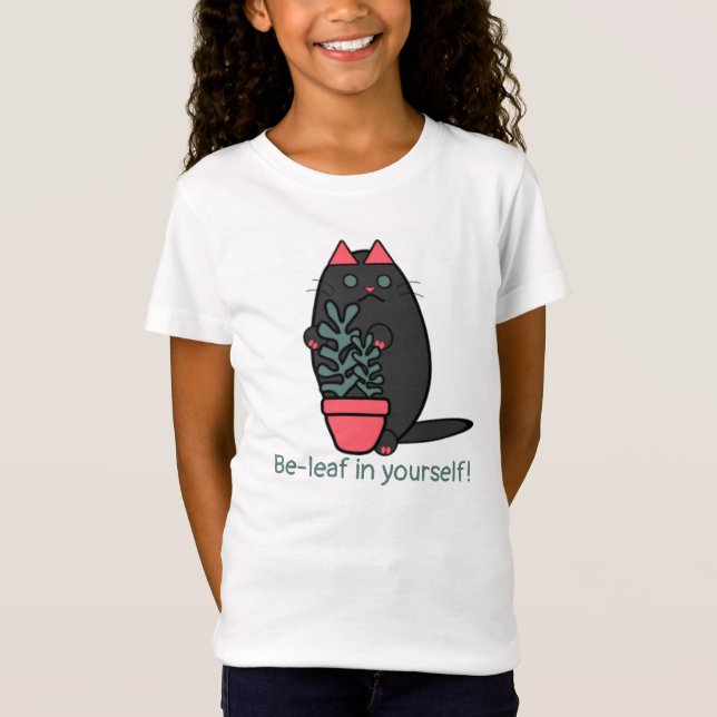 Be-Leaf In Yourself T-Shirt (Front)