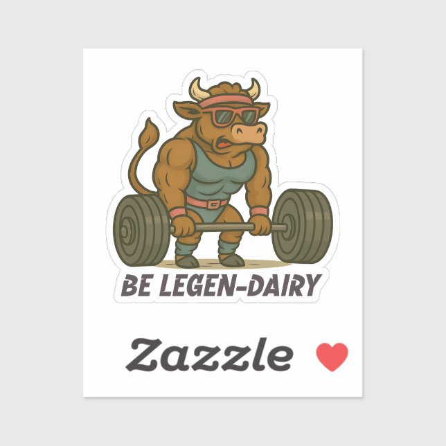 Be Legen-Dairy – Funny Bull Deadlift Gym Workout (Sheet)