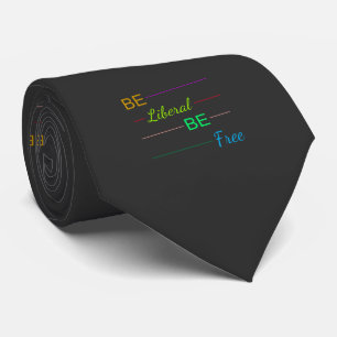 Be Liberal Be Free Tie