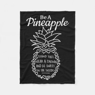 Be Like A Pineapple Fun Quote Graphic Fleece Blanket