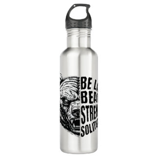 Be Like Bear In Strength and Solitude 710 Ml Water Bottle