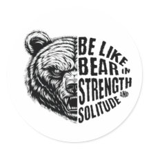 Be Like Bear In Strength and Solitude