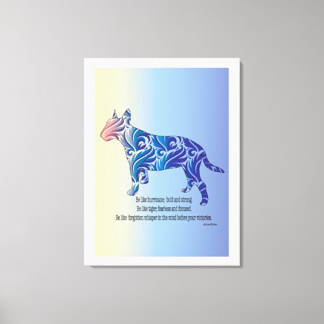 Be like hurricane and tiger BULL TERRIER art Canvas Print (Front)
