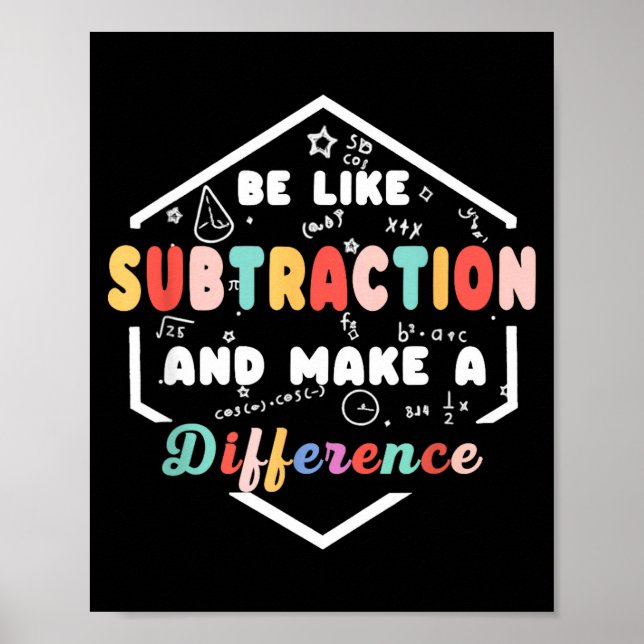 Be Like Subtraction Math Quote Chalkboard Teacher  Poster (Front)