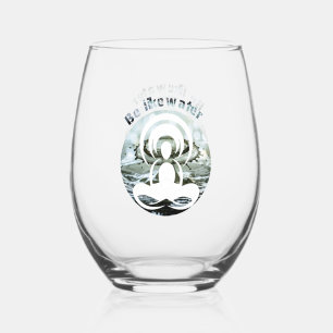 Be like water daily zen stemless wine glass