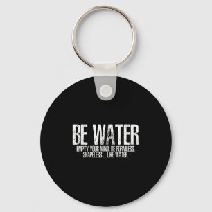 Be Like Water Martial Arts Taoism Kung Fu Wu Wei N Key Ring