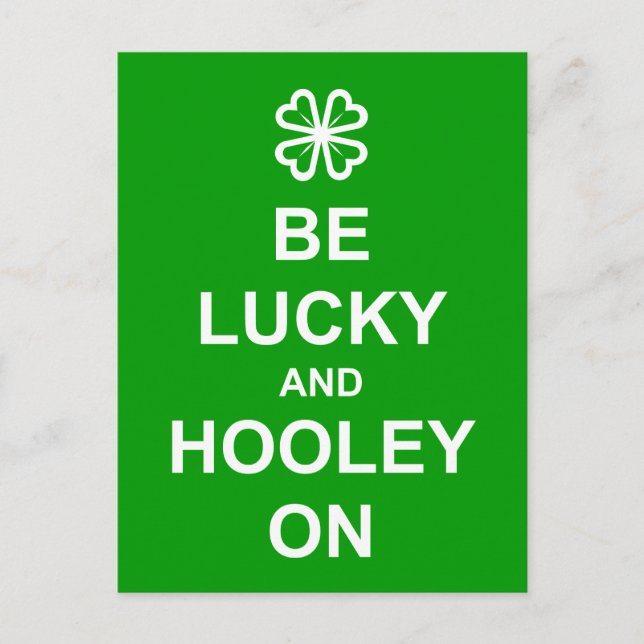 'Be Lucky and Hooley On' postcard (Front)