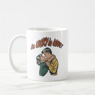 Be lucky in love! coffee mug