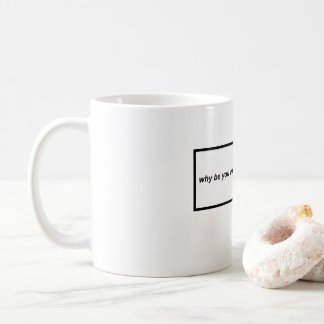 Be Meghan Mug