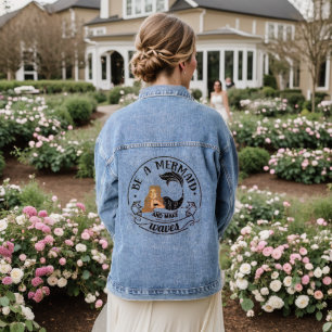 BE MERMAID AND MAKE WAVES DENIM JACKET