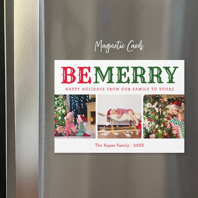 Be Merry | 3 Photo Collage Magnetic Christmas Card (Creator Uploaded)