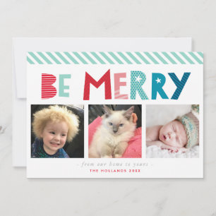 BE MERRY 3 PHOTO modern christmas fun typography Holiday Card