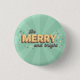 Be merry and bright retro cartoon typography 3 cm round badge