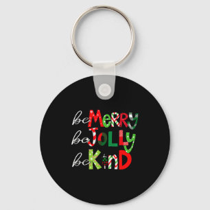Be Merry Be Jolly Be Kind Merry Christmas Teacher  Key Ring