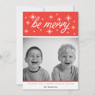 Be Merry Bright Red Holiday Photo Greeting Card